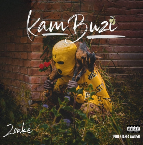 Zonke Too Fresh -Kambuzi 